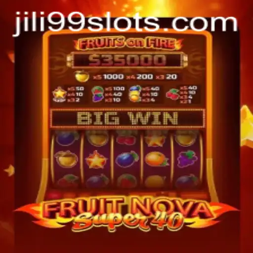 Exploring the Exciting World of FruitNovaSuper40 with JILI99