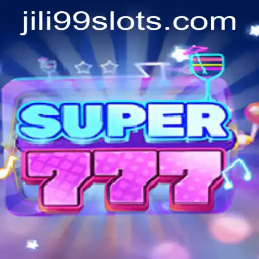 Super777: The Ultimate Gaming Experience Enhanced by JILI99
