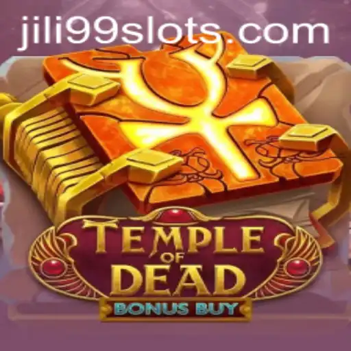 Explore the Exciting World of TempleofDeadBonusBuy with JILI99