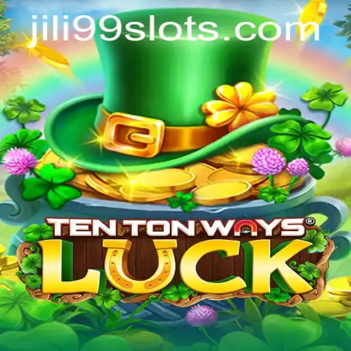 Exploring the Exciting World of TenTonWaysLuck: The JILI99 Connection